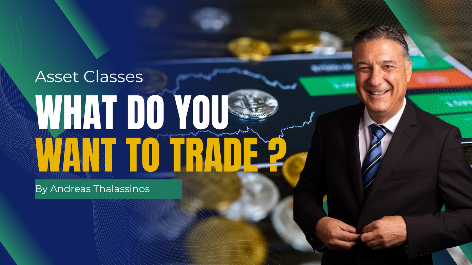Asset Classes: What do You Want to Trade?